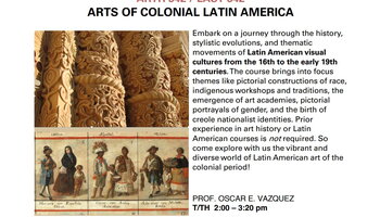 ArtH / LAST 342: Arts of Colonial Latin America flyer