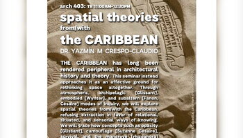 ARCH 403: spatial theories from/with the Caribbean