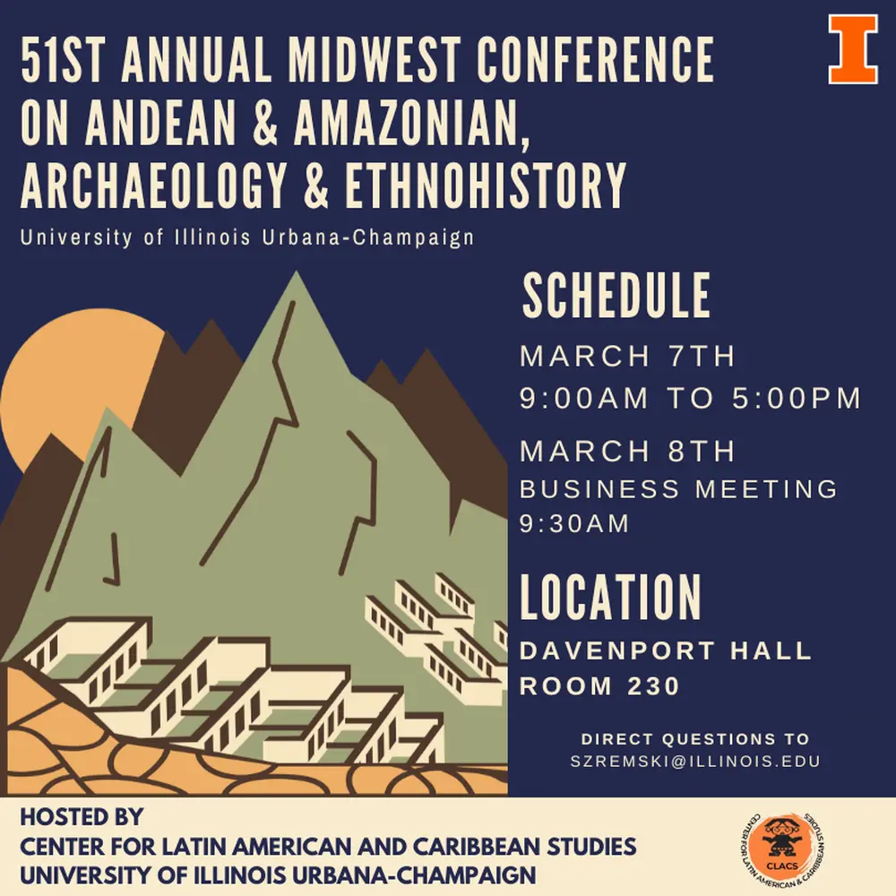 1st Annual Midwest Conference on Andean & Amazonian Archaeology & Ethnohistory